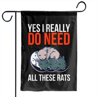 Yes I Really Do Need All These Rats Garden Flags — Drapeaux décoratifs