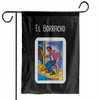 El Borracho - Mexican - Garden Flags