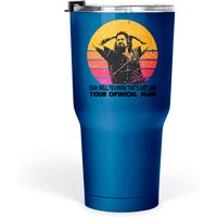 The Dude Your Opinion Man The Big Lebowski Funny Printed Tumblers 30 Oz — Tasses et gobelets