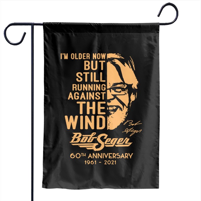 Older Now But Still Running Against The Wind 50th Anniversary Garden Flags Signature Tshirt — Decorative Flags