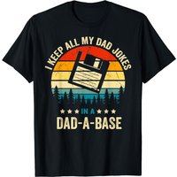 I Keep All My Dad Jokes In A Dad-a-base Vintage Jokes Tee T-shirt