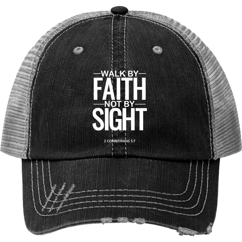 Walk By Faith Not By Sight 2 Corinthians 5:7 Bible Scripture Premium Trucker Hats