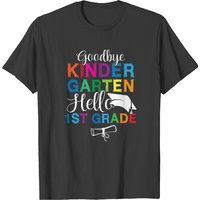 Goodbye Kindergarten Hello 1st Grade Goodbye Kindergarten Hello 1st Grade Graduation T-shirts