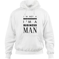 I'm Not A Business I'm A Business Man Hoodies — Sweats à capuche pour hommes