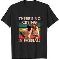 There's No Crying In Baseball Shirts, Jimmy Dugan Evelyn Gardner A League Of Their Own Shirt
