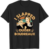 I Slapped Ouiser Boudreaux Shirts, Clairee Belcher Ouiser Boudreaux Steel Magnolias Shir — T-shirts pour hommes