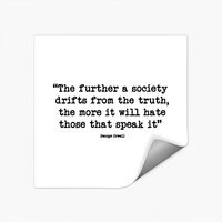 George Orwell Quote - George Orwell Quote - Stickers — Autocollants et stickers