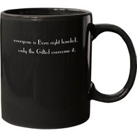 Everyone Is Born Right-handed | Mens Funny Humor Mugs — Mugs & Tumblers