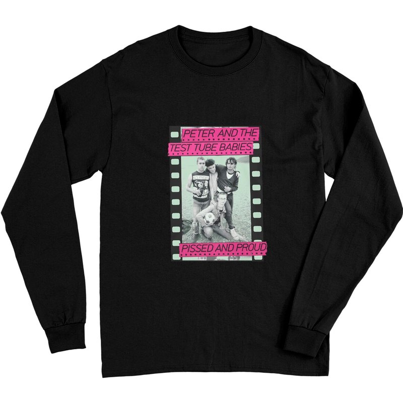 Peter & The Test Tube Babies Unisex Long Sleeves: Pissed And Proud (black) — T-shirts pour hommes