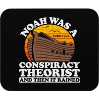 Conservative Christian Noah Was A Conspiracy Theor Mouse Pads