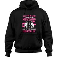 Yes Im Girl Yes This Is My Mustang And No You Cann Hoodies — Mens Hoodies