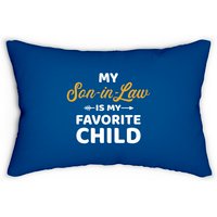 My Son-in-law Is My Favorite Child For Mother-in-law Lumbar Pillows