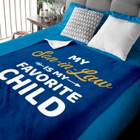 My Son-in-law Is My Favorite Child For Mother-in-law Baby Blankets