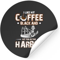 Coffee Stickers I Like My Coffee Black And My Tea In The Harbor — Autocollants et stickers