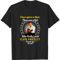 Once Upon A Time There Was A Girl Who Really Loved Elvis Presley T-shirts — Mens T Shirts