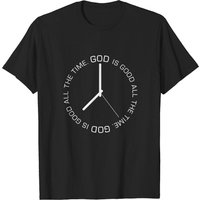 God Is Good All The Time Clock Christian Bible Jesus Gift Pullover T-shirts — T-shirts pour hommes