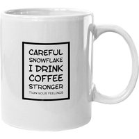 Careful Snowflake I Drink Coffee Stronger Than You Mugs — Tasses et gobelets