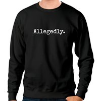 Allegedly - Funny Lawyer Shirt Gift, Funny Lawyer Sweatshirts Pullover Hoodie — Sweats à capuche pour hommes