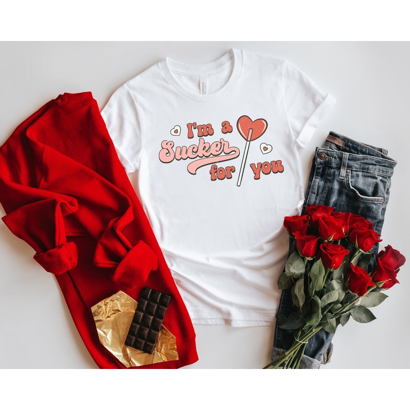 I'm A Sucker For You Shirt — Mens T Shirts