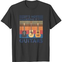 Its Not Hoarding If Its Guitars It's Not Hoarding If It's Guitars Lover Birthday Gift For Guitaristby Creative Zizou (2) T-shirts