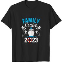 Family Cruise 2023 For Cruising Ship Vacation T-shirt