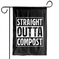 Straight Outta Compost Garden Flags