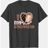 I Love My Girlfriend Custom Shirt — Mens T Shirts