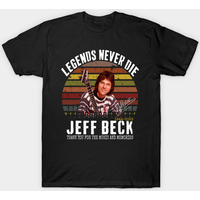 Rip Jeff Beck - Legend Never Die - Rip Jeff Beck T-shirt