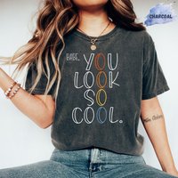 Babe You Look So Cool Shirt, Robbers Song Shirt, Robber The 1975 Shirt — T-shirts pour hommes