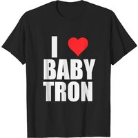 I Love Babytron, Rapper T-shirt, Shittyboyz, I Heart Graphic, Funny