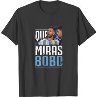 Qu Miras Bobo Shirt, Lionel Messi Shirt, World Cup T-shirt