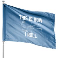 This Is How I Roll - Funny Aviation - Aviation - House Flags — Drapeaux décoratifs