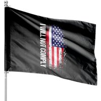 I Will Not Comply American Flag House Flags — Drapeaux décoratifs