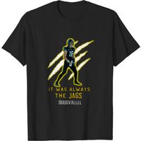 It Was Always The Jags Trevor Lawrence Shirt