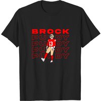 Brock The Touchdown - Brock Purdy - T-shirt