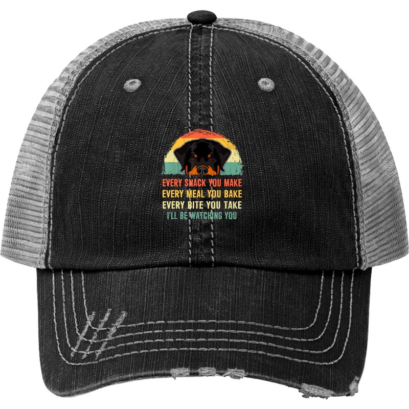 Every Snack You Make Every Meal You Bake Print Trucker Hat