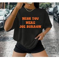 Wish You Were Joe Burrow Shirt - Cincinnati Fan Style — T-shirts pour hommes