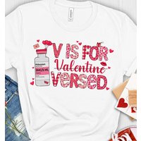 V Is For Versed Nurse Valentine's Day Shirt - Caring Message