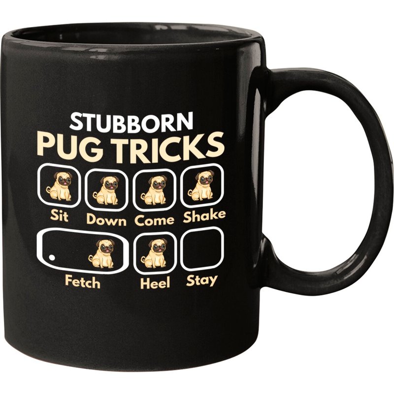 Funny Pug Saying - Stubborn Pug Tricks - Mug — Tasses et gobelets
