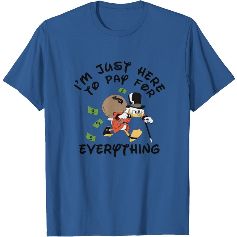 Scrooge Mcduck Shirt, I'm Just Here To Pay For Everything — T-shirts pour hommes