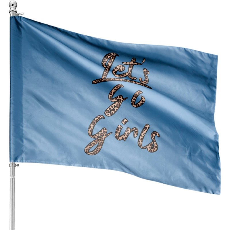 Let's Go Girls House Flags — Drapeaux décoratifs
