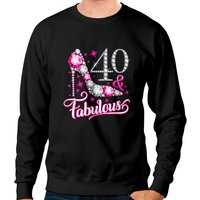 Fabulous And Forty Sweatshirts 40th Birthday 40 & Fabulous Lady’s