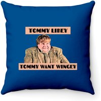Funny Design - Tommy Want Wingey - Tommy Boy - Throw Pillows — Decorative Cushions