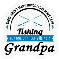 Fishing Grandpa I Love Fishing And Being A Grandpa Stickers