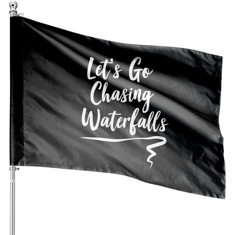 Lets Go Chasing Waterfalls House Flags — Drapeaux décoratifs