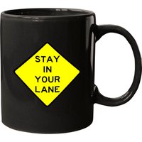 Stay In Your Lane Road Sign Mugs — Mugs & Tumblers