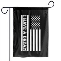 Mlk Day 2021, I Still Have A Dream, Martin Luther King Jr Garden Flags