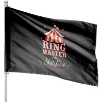 Welcome To The Shitshow House Flags Ringmaster Of The Shitshow