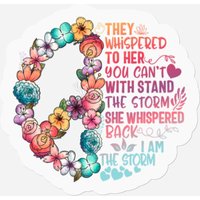 I Am Storm They Whispered Her You Can't Withstand Feminist Pullover Stickers — Autocollants et stickers