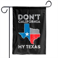 Don't California My Texas Garden Flags — Drapeaux décoratifs